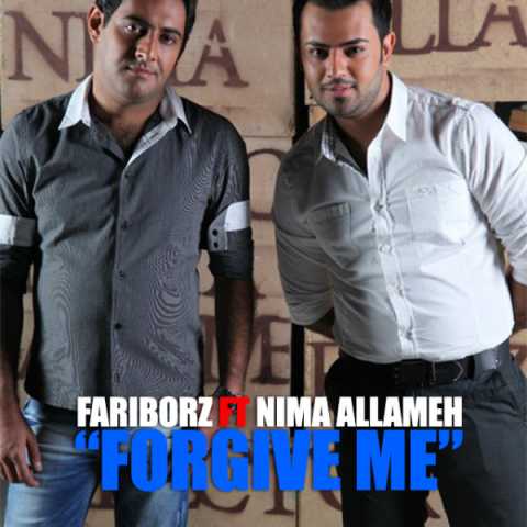دانلود آهنگ نیما علامه و فریبرز منو ببخش 1 Nima Allameh Forgive Me Ft Fariborz